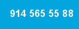 914 565 55 88